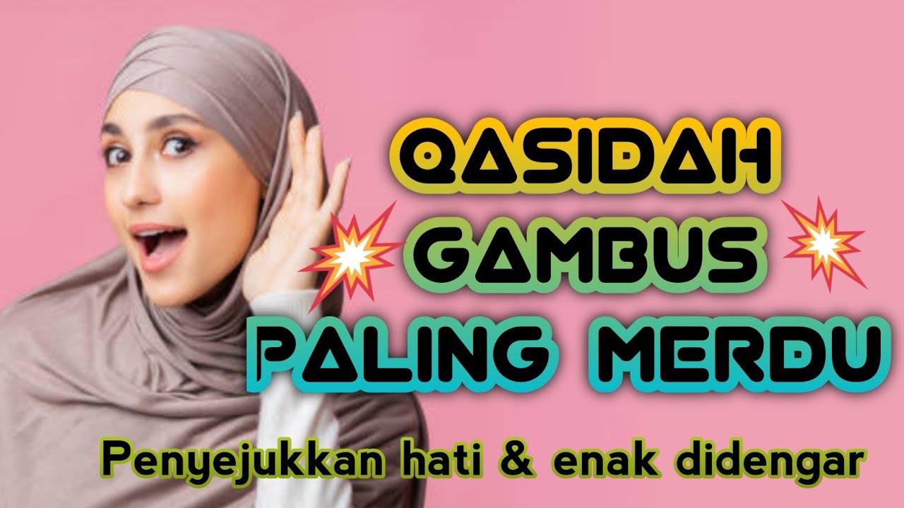 QASIDAH GAMBUS PALING MERDU ❤️ PENYEJUK HATI & ENAK DIDENGAR ❤️