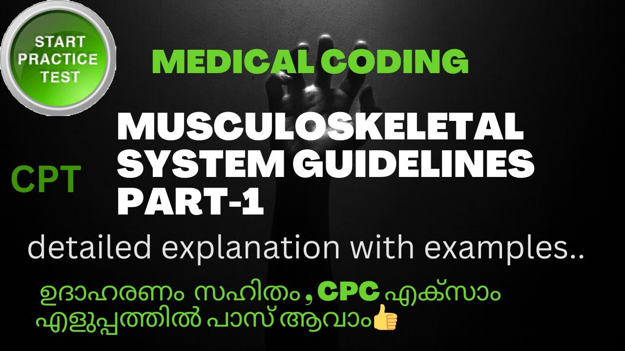 MUSCULOSKELETAL SYSTEM GUIDELINES AND PRACTICE QUESTIONS PART-1 || MEDICAL CODING