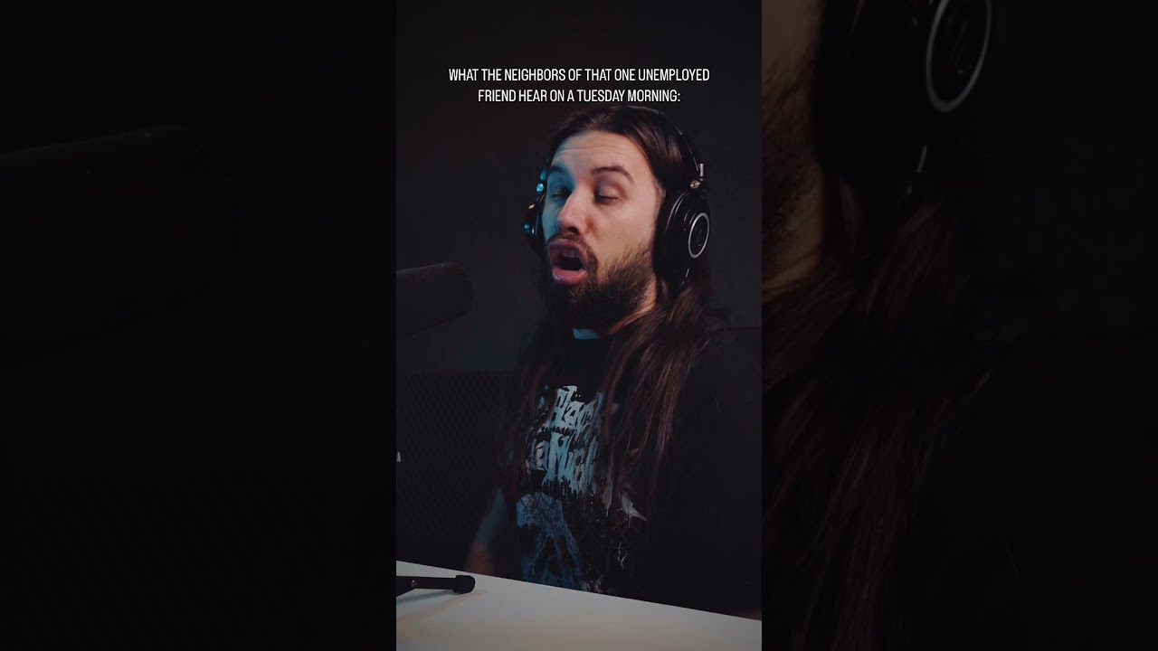 What the neighbors of an extreme metal vocalist hear 