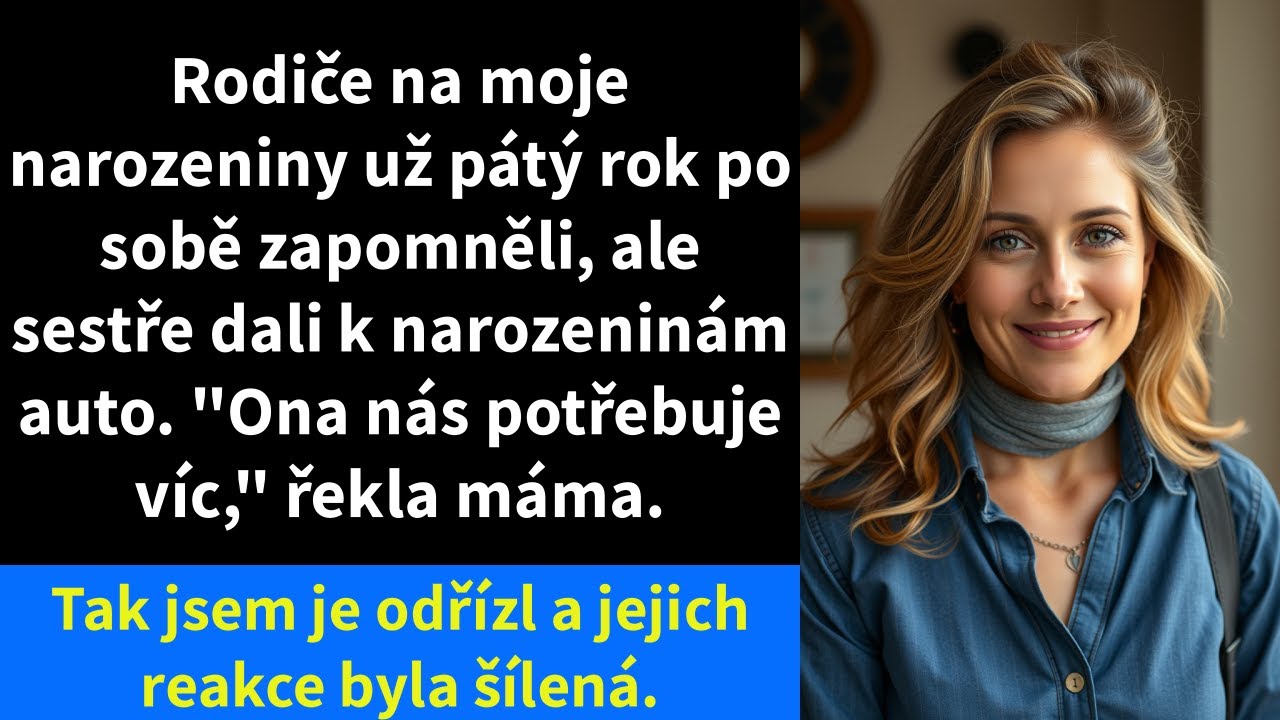 Rodiče na moje narozeniny už pátý rok po sobě zapomněli, ale sestře dali k narozeninám auto.
