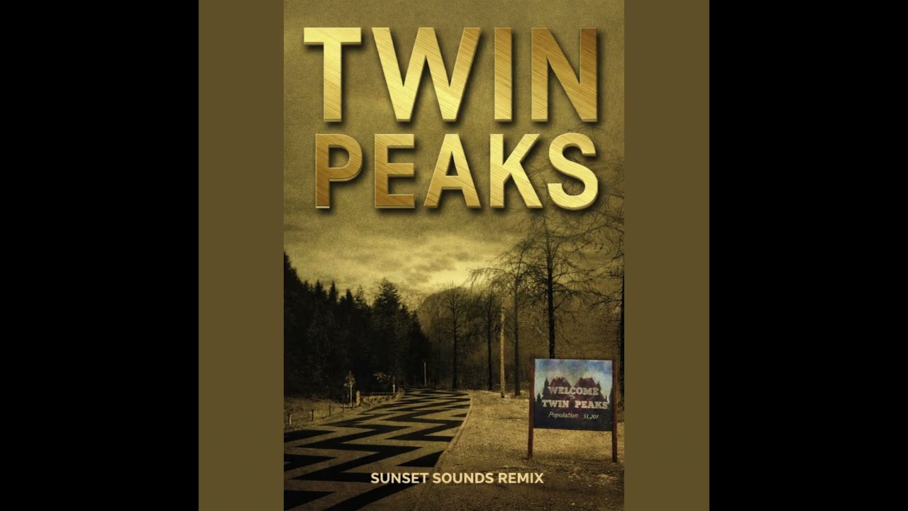 Twin Peaks (sunset sounds remix)