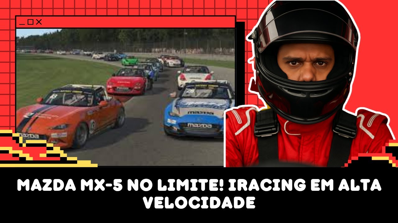 Mazda MX-5 no Limite! iRacing em Alta Velocidade