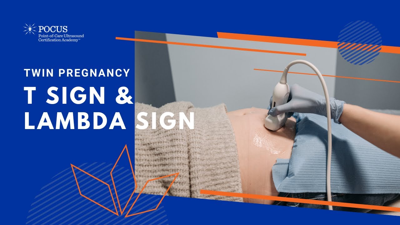 Twin Pregnancy: T Sign and Lambda Sign