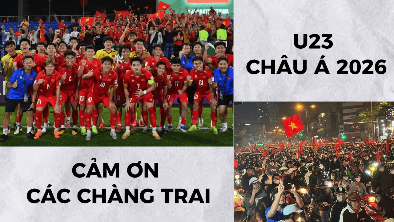 Tất cả những gì đã xảy ra tại U23 CHÂU Á 2026