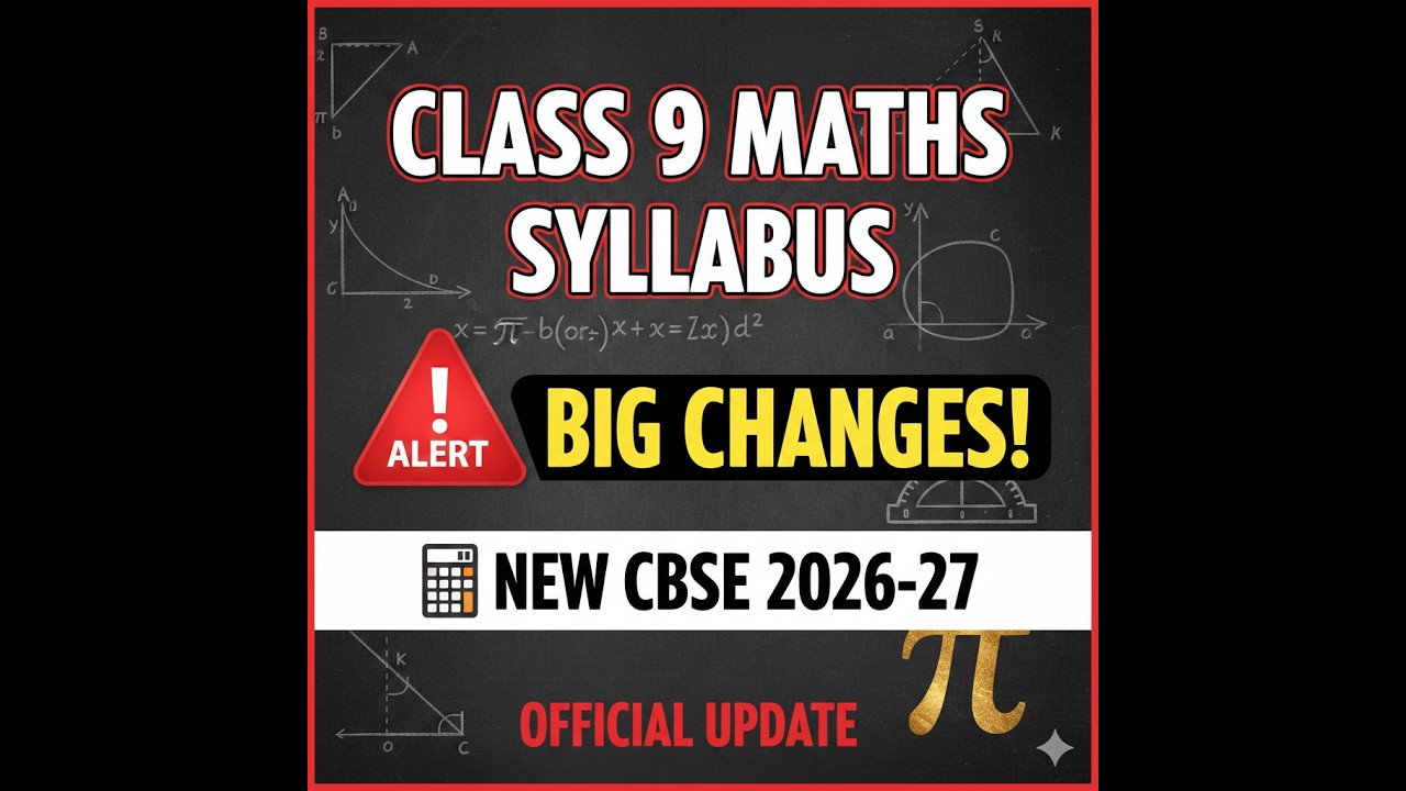 BIG CHANGES! CBSE Class 9 Maths New Syllabus 2026-27 🚨