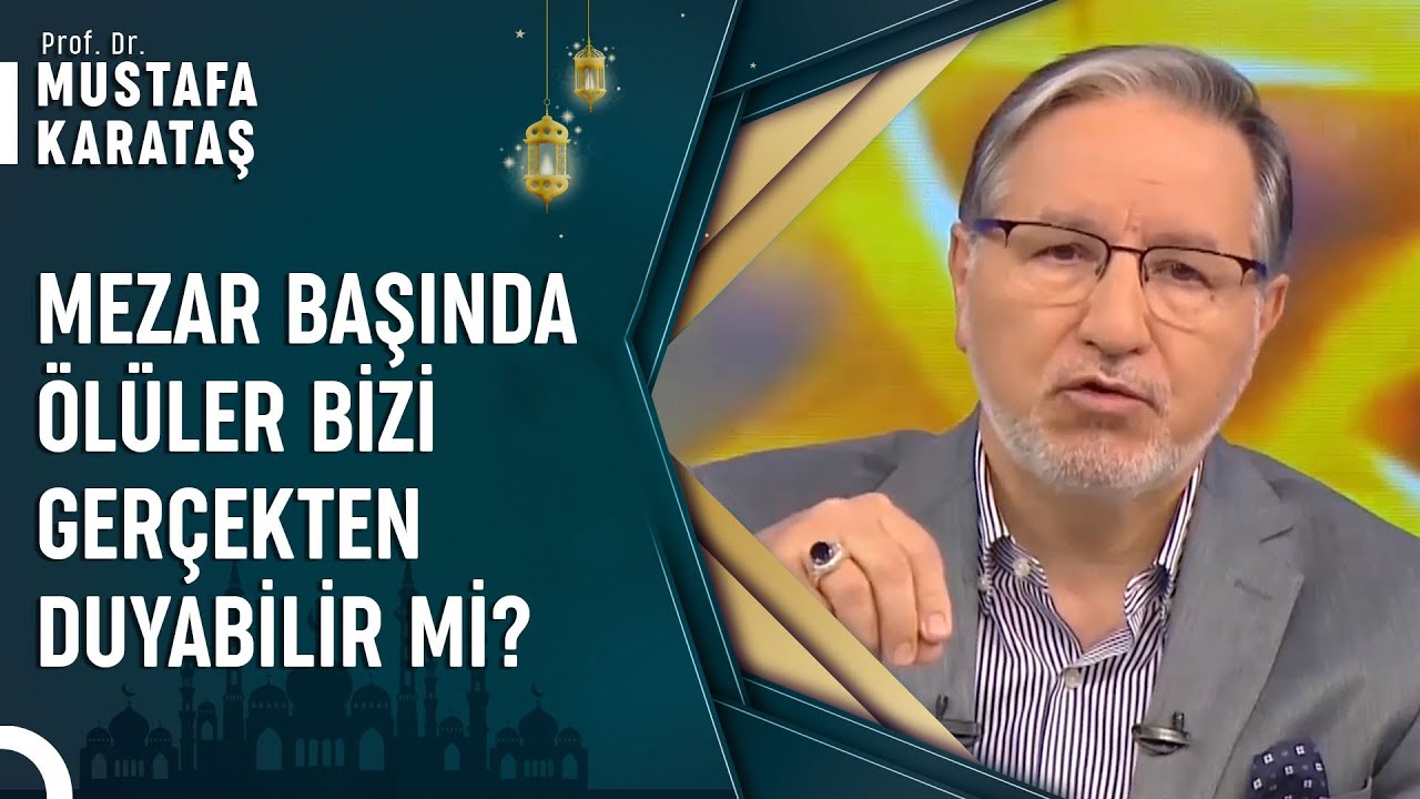 Mezar Ziyaretlerinde Neler Yapmalıyız? | Prof. Dr. Mustafa Karataş ile Muhabbet Kapısı