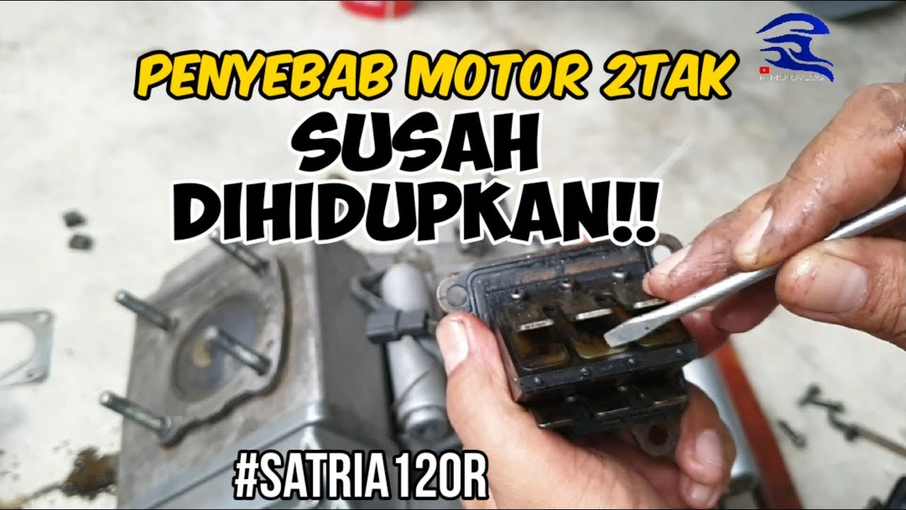 Penyebab motor 2 tak susah dihidupkan