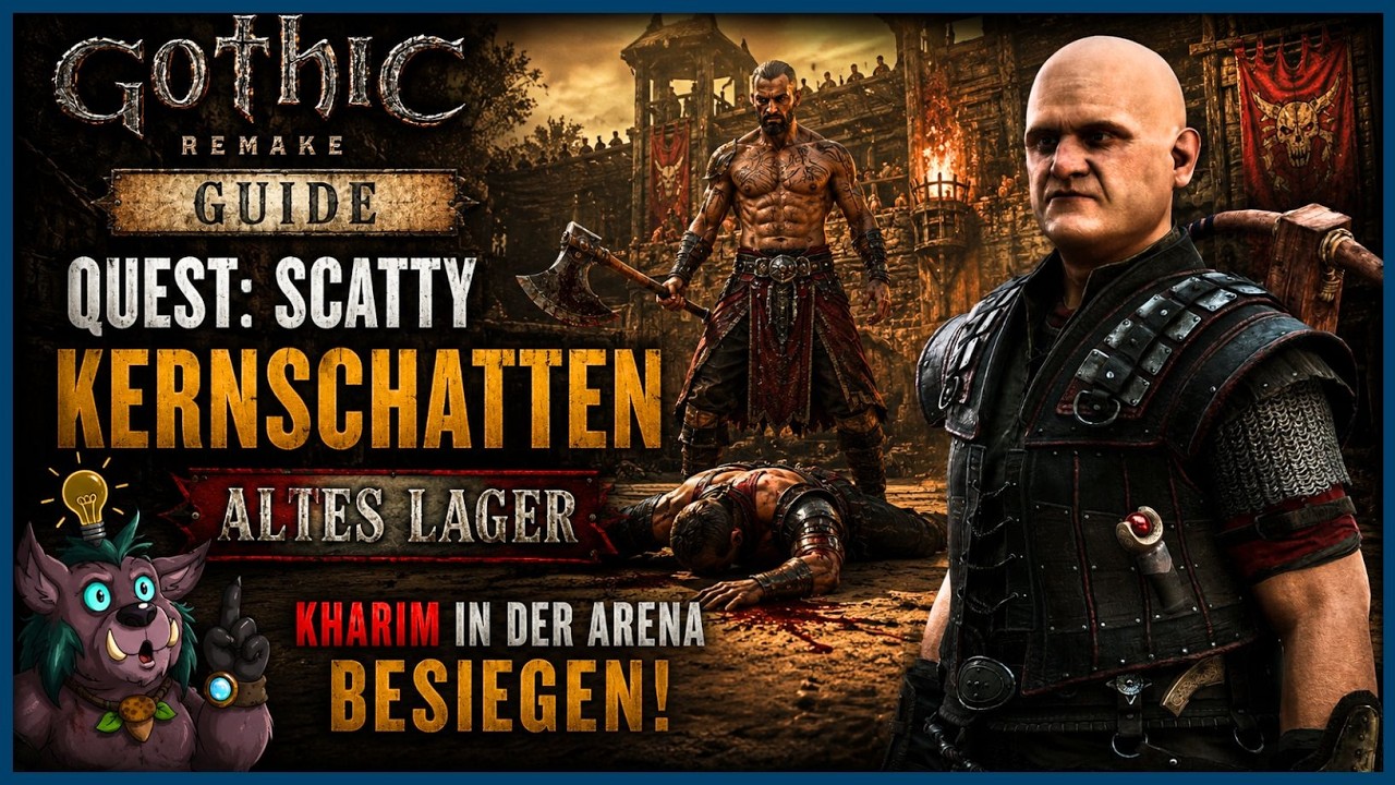 So gewinnst Du gegen Kharim und beeindruckst Scatty! | Gothic Remake