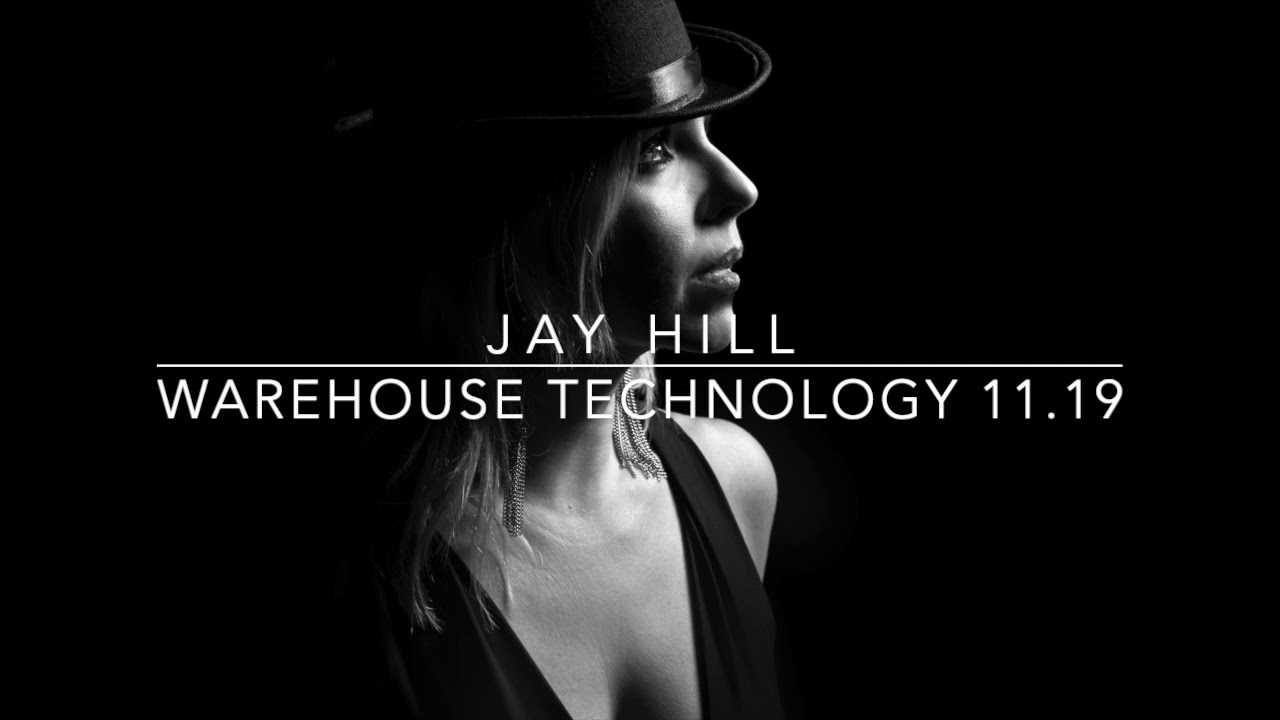Jay Hill Warehouse Technology Mix 11.19