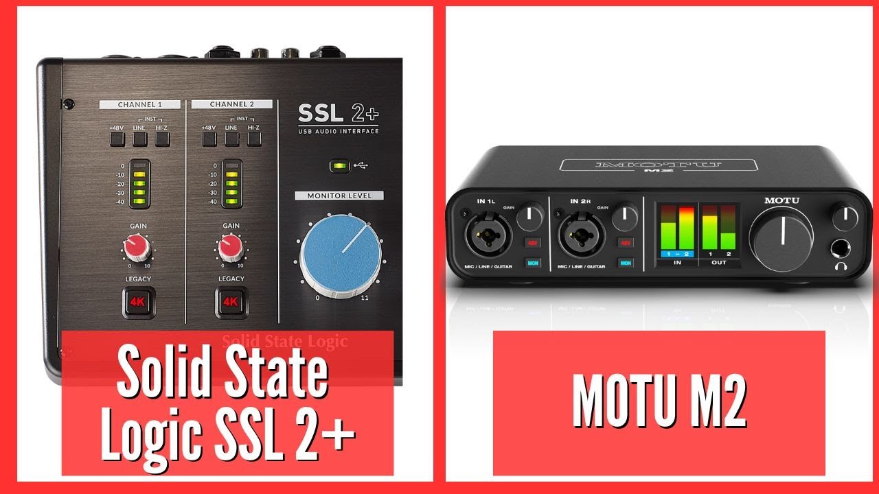 MOTU M2 vs. SSL 2+: The Head-to-Head