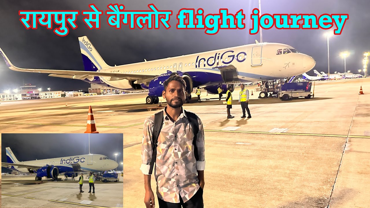 My first flight Raipur to Bangalore