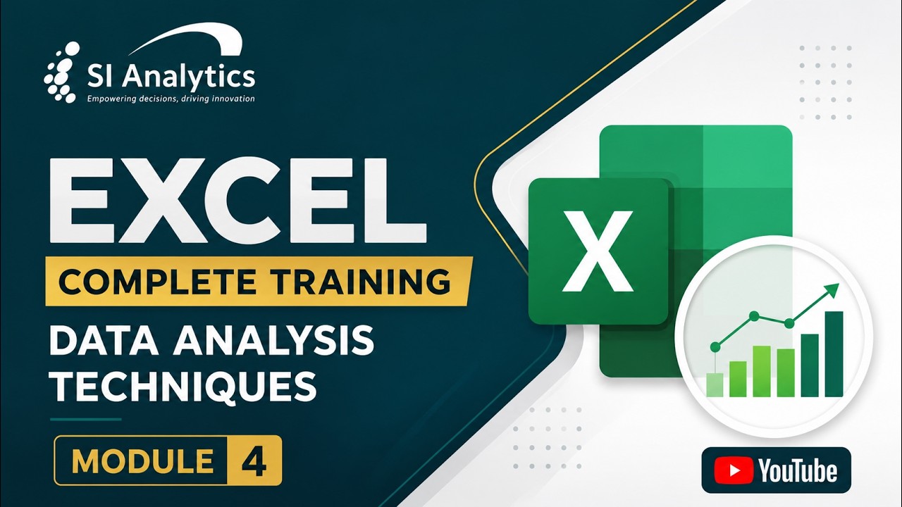 Microsoft Excel Full Course | Module 4: Data Analysis Techniques in Excel