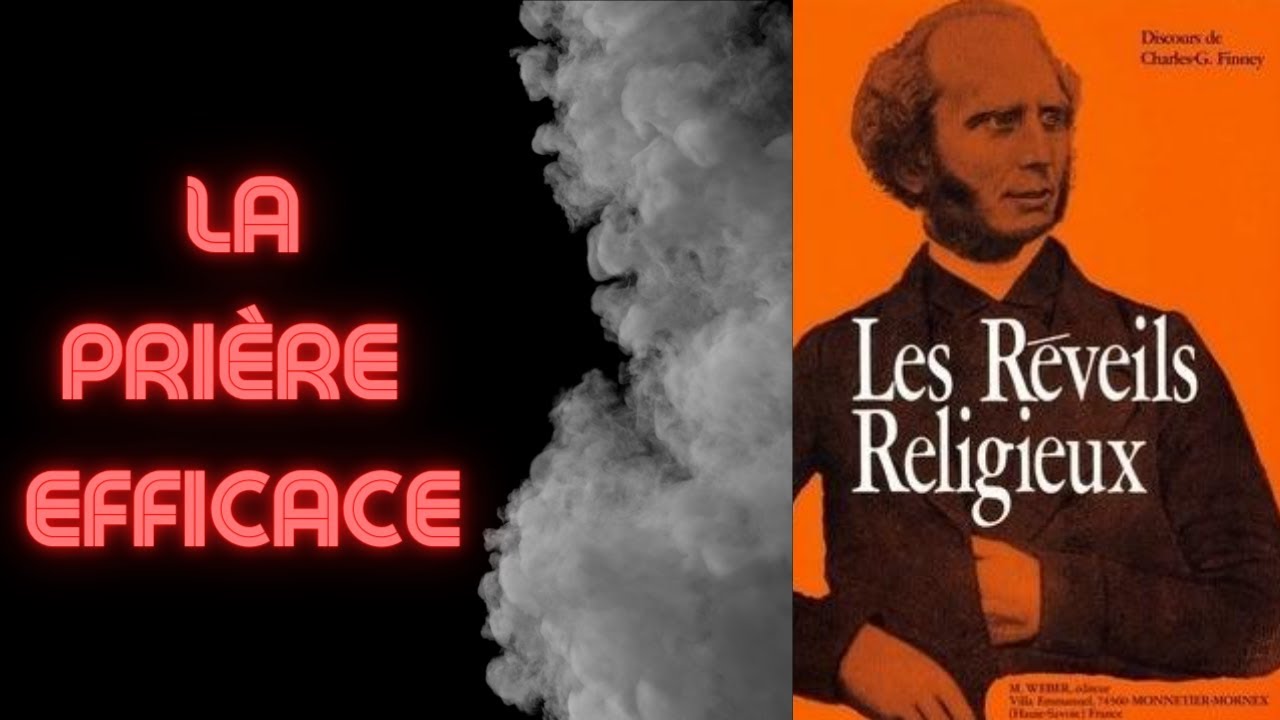 La PRIÈRE efficace 📖 CHARLES FINNEY