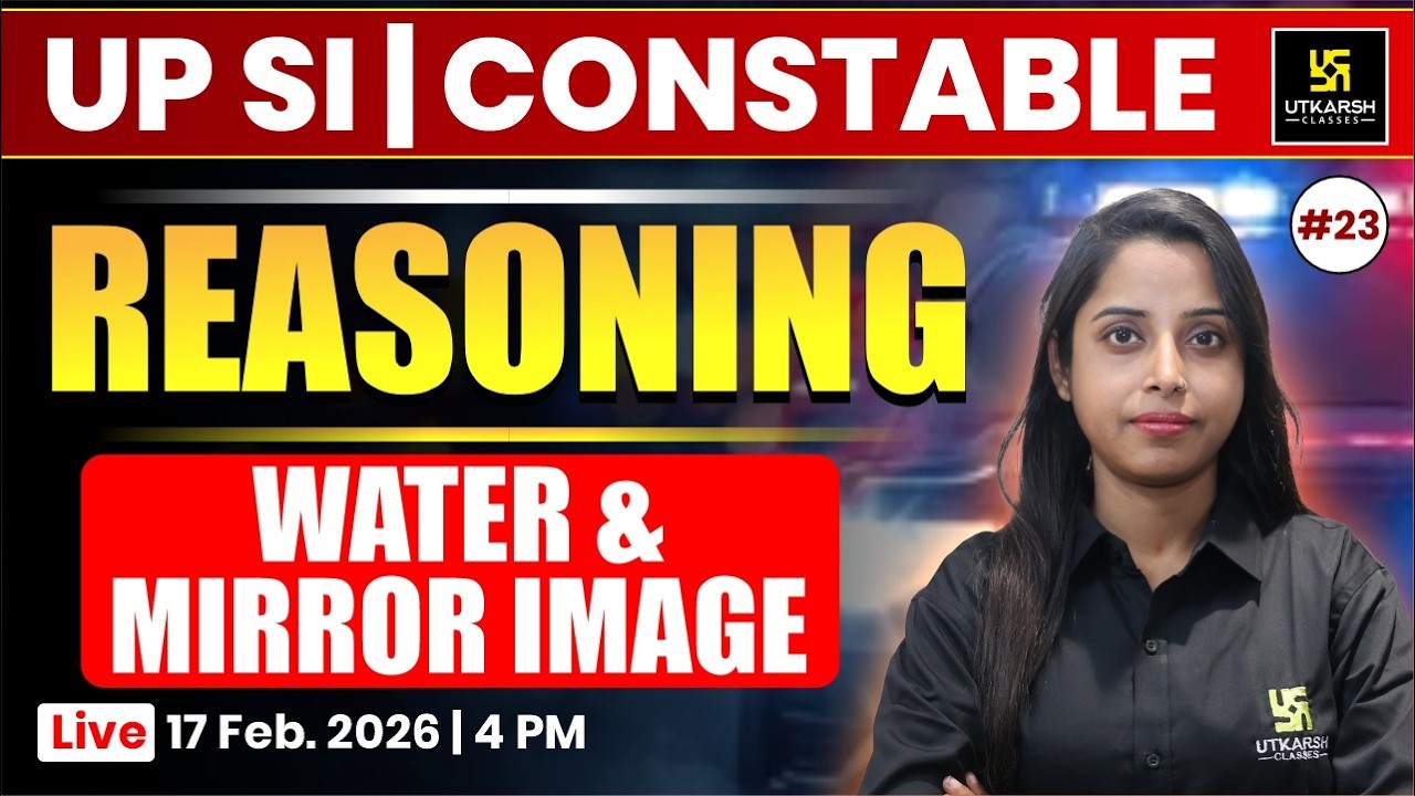 Water & Mirror Image | Part 1 | Reasoning | UP Police Constable 2026 & UP SI 2026 | Priya Ma'am
