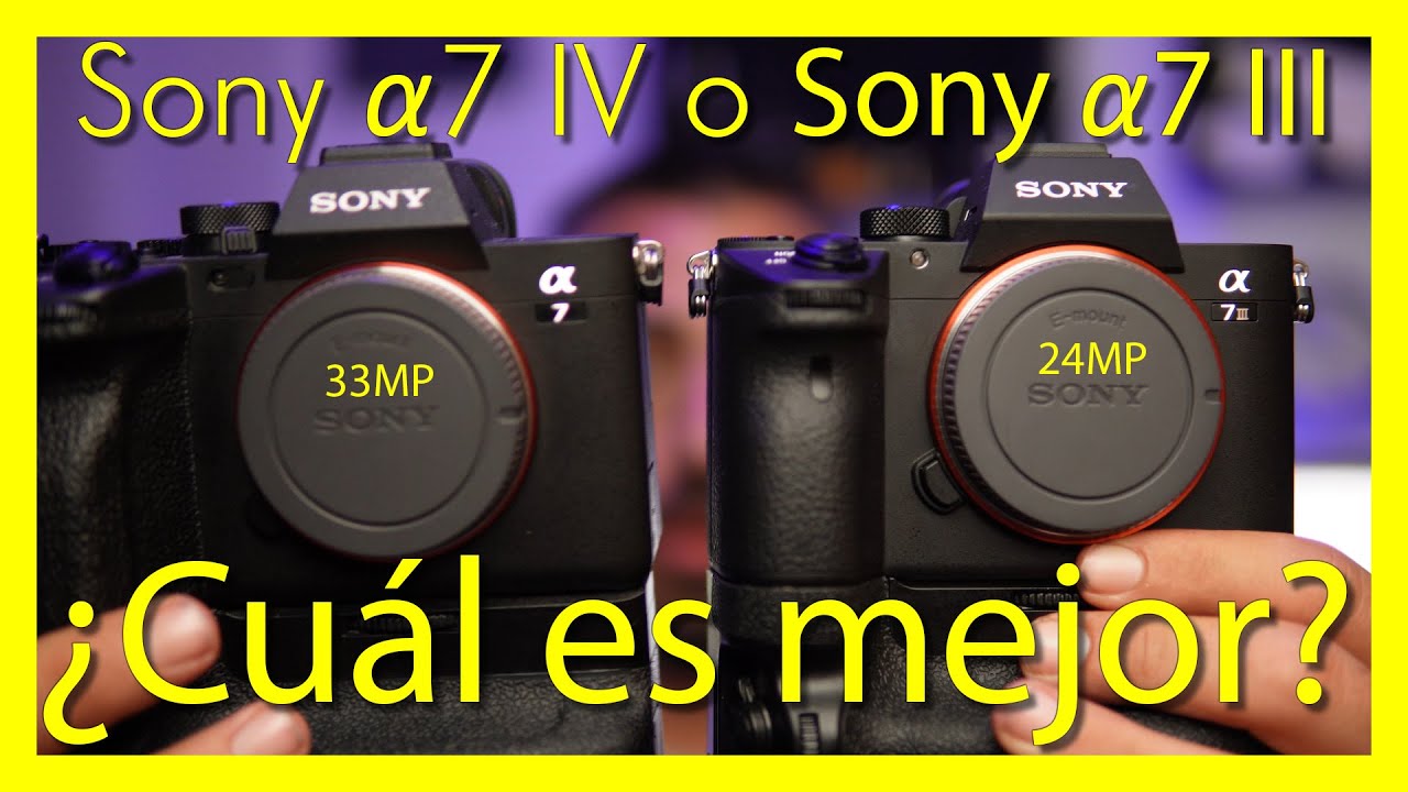 📸 Sony A7 IV o Sony A7 III? Cuál es mejor? 2023