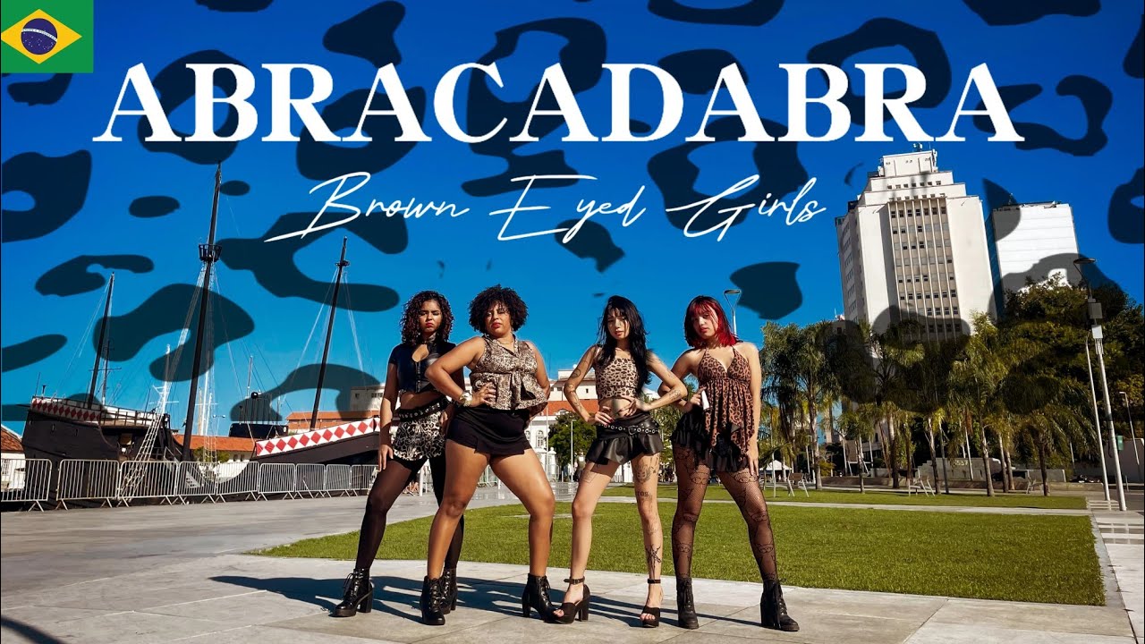 🇧🇷 [KPOP IN PUBLIC - ONE TAKE] BROWN EYED GIRLS (브라운 아이드 걸스) ‘Abracadabra’ | dance cover by Aurora