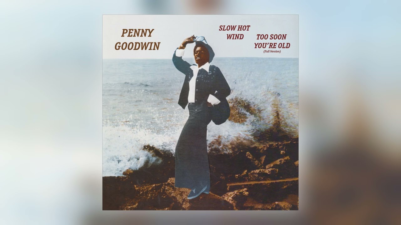 Penny Goodwin - Too Soon You're Old [Audio]