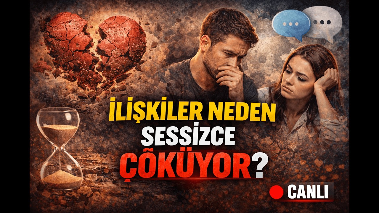 İLİŞKİLER NEDEN SESSİZCE ÇÖKÜYOR?