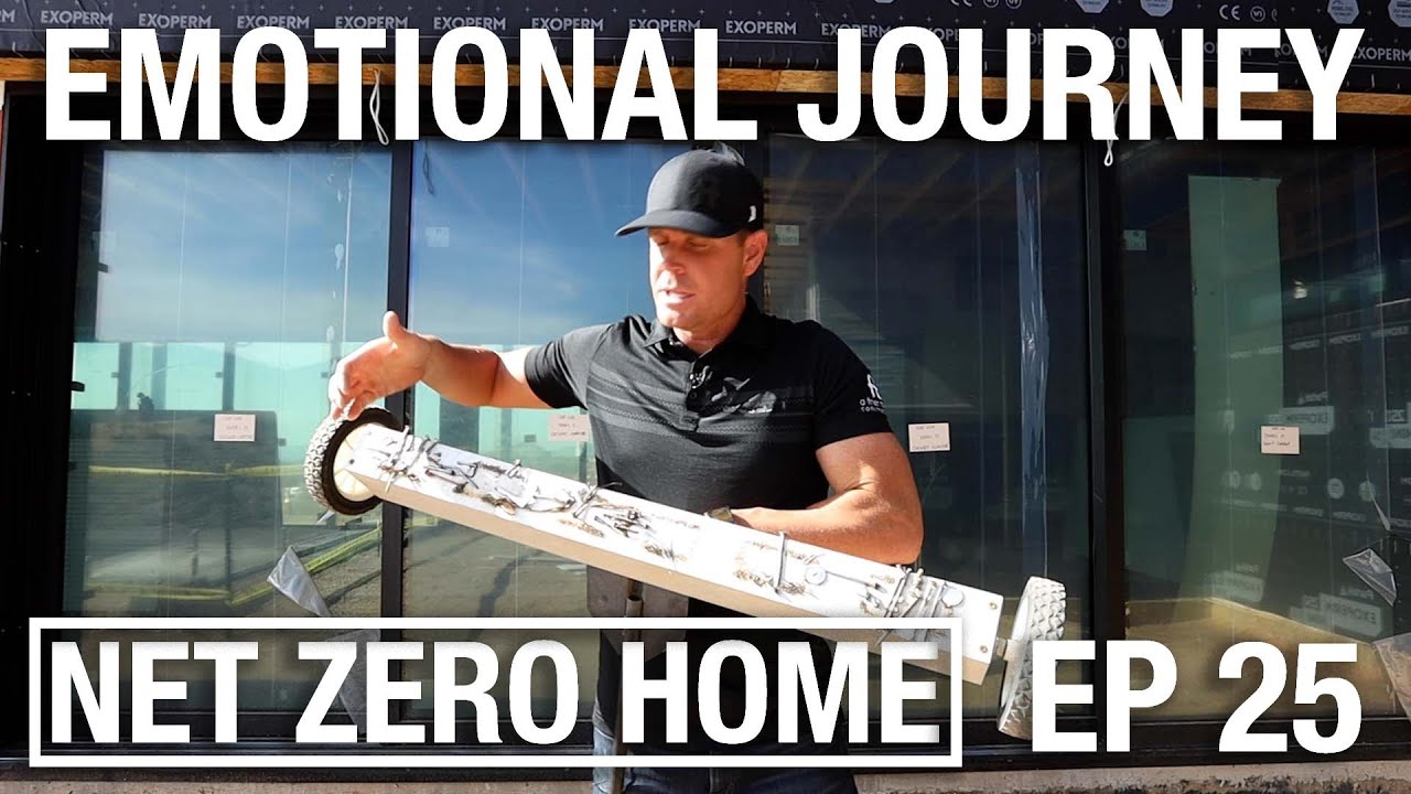 Net Zero Home Build Series | The Emotional Journey | Episode 25 | AFT Construction