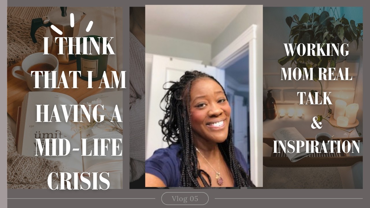 HAVING A MIDLIFE CRISIS? Mom's Let's Talk