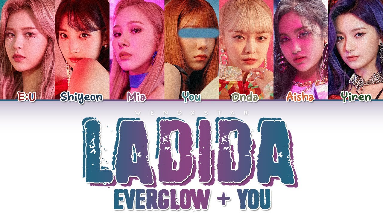 EVERGLOW + YOU - LA DI DA [7 Members ver.] - (Color Coded Han|Rom|Eng)