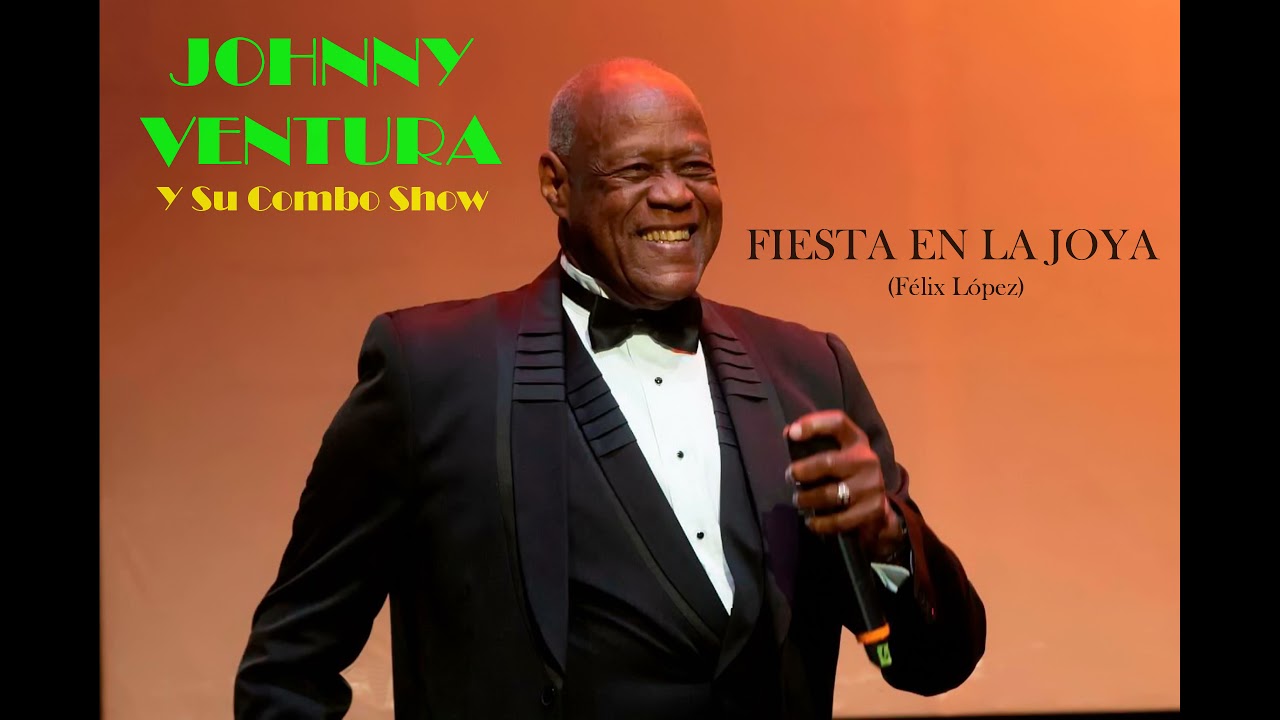 Johnny Ventura - Fiesta en La Joya