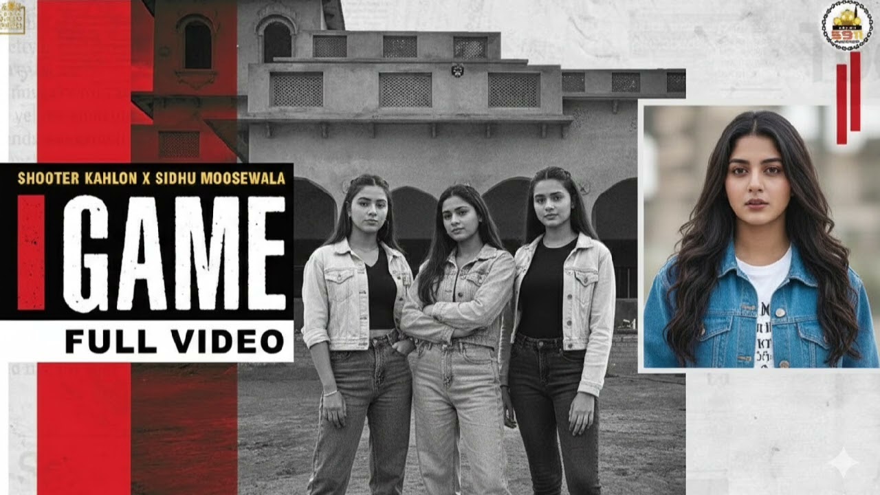 GAME (Female Version) Shooter Kahlon | Sidhu Moose Wala | Hunny PK Films | Gold Media | 5911 Records