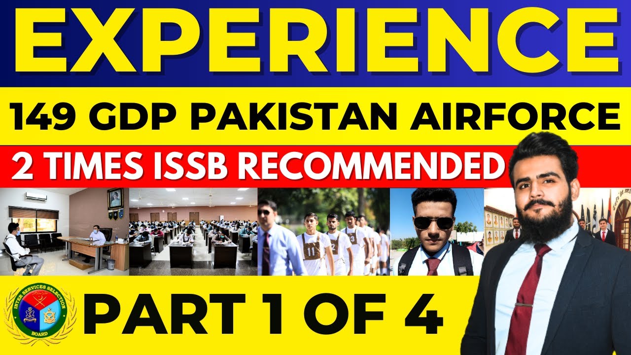 ISSB RECOMMENDED EXPERIENCE | My 1st EXPERIENCE | 149 GDP PAF | PART 1 OF 4