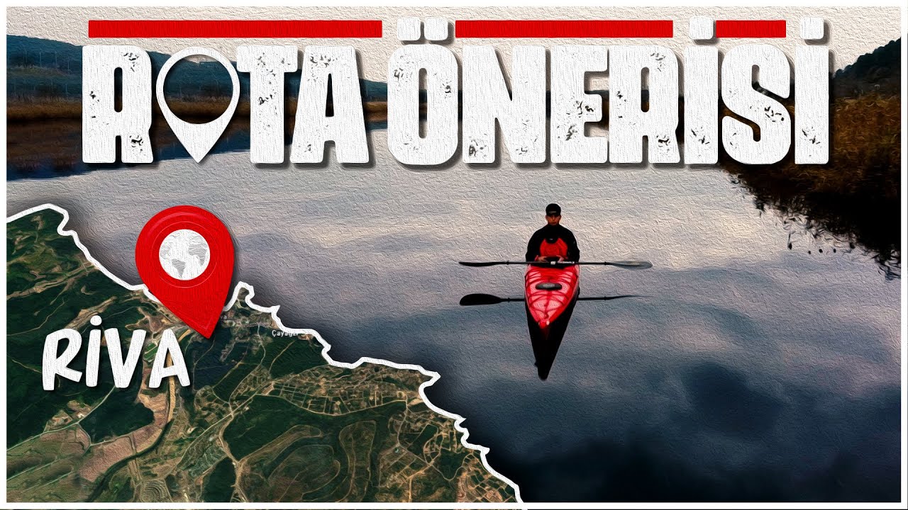KANO İÇİN ROTA ÖNERİSİ(RİVA DERESİ)!!!