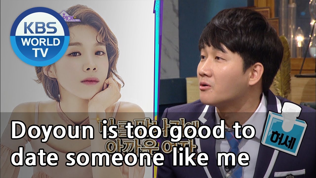 Doyoun is too good to  date someone like me [Happy Together/2019.02.28]