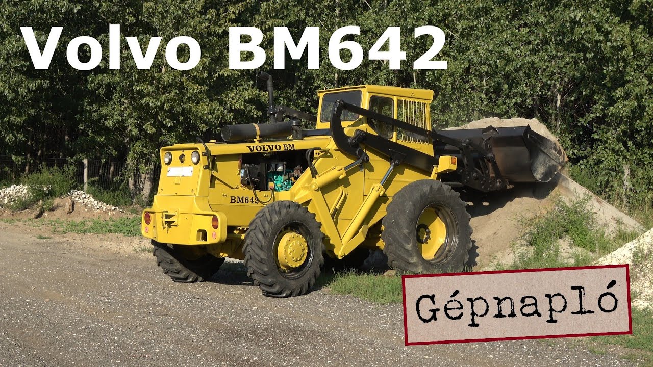 Volvo BM642 bemutató/demonstration | Gépnapló E01