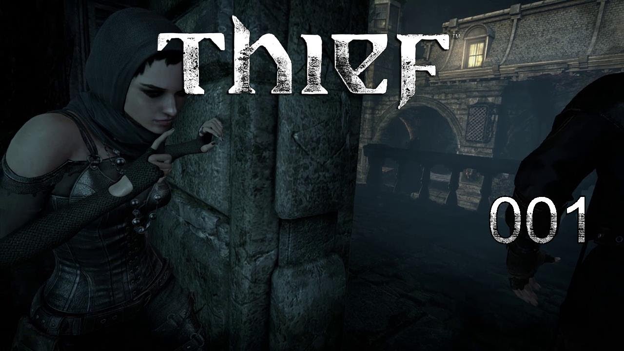 THIEF #001- Eine kurzweilige Komplizin