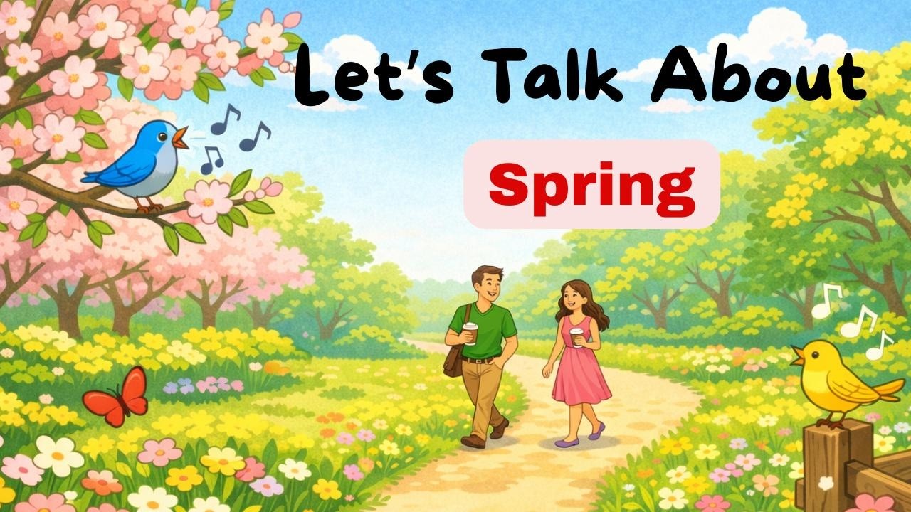 Spring Conversations in English 🌸 | Easy Real-Life English Listening