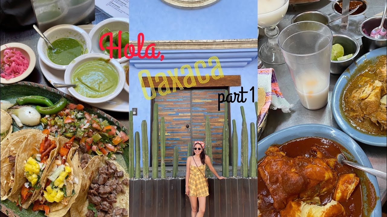 Hola, Oaxaca 🇲🇽 part 1