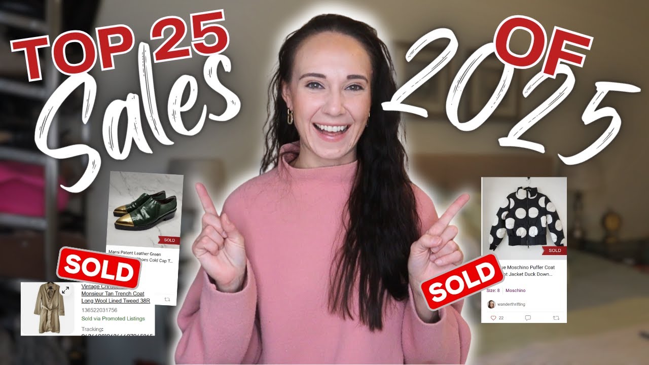 Top 25 Sales of 2025 as a Part-Time Reseller! What Sells Best on eBay & Poshmark 