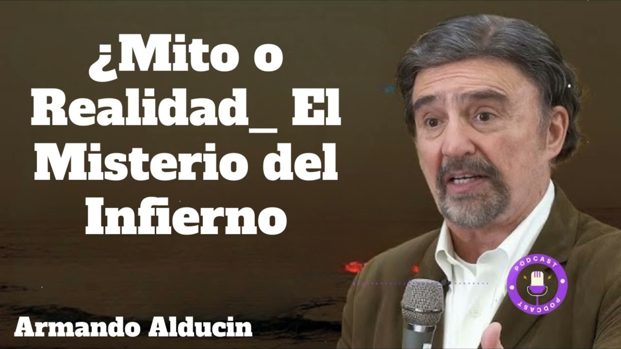 ¿Mito o Realidad_ El Misterio del Infierno - Armando Alducin