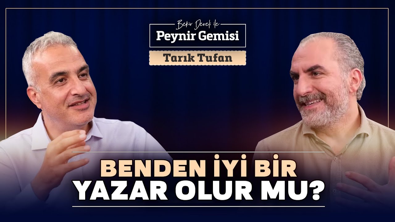 Nasıl İyi Bir Yazar Olursunuz? | Bekir Develi ile Peynir Gemisi | Tarık Tufan