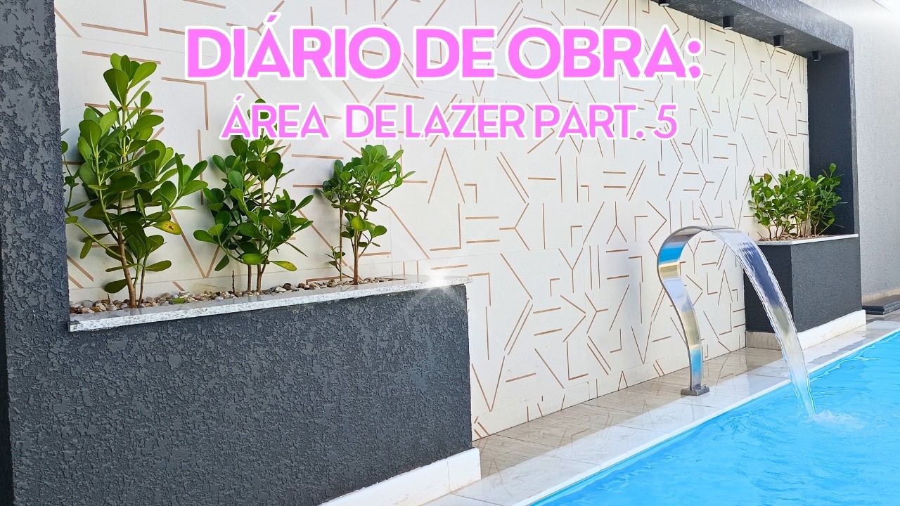 DIÁRIO DE OBRA. Área de lazer Part. 5