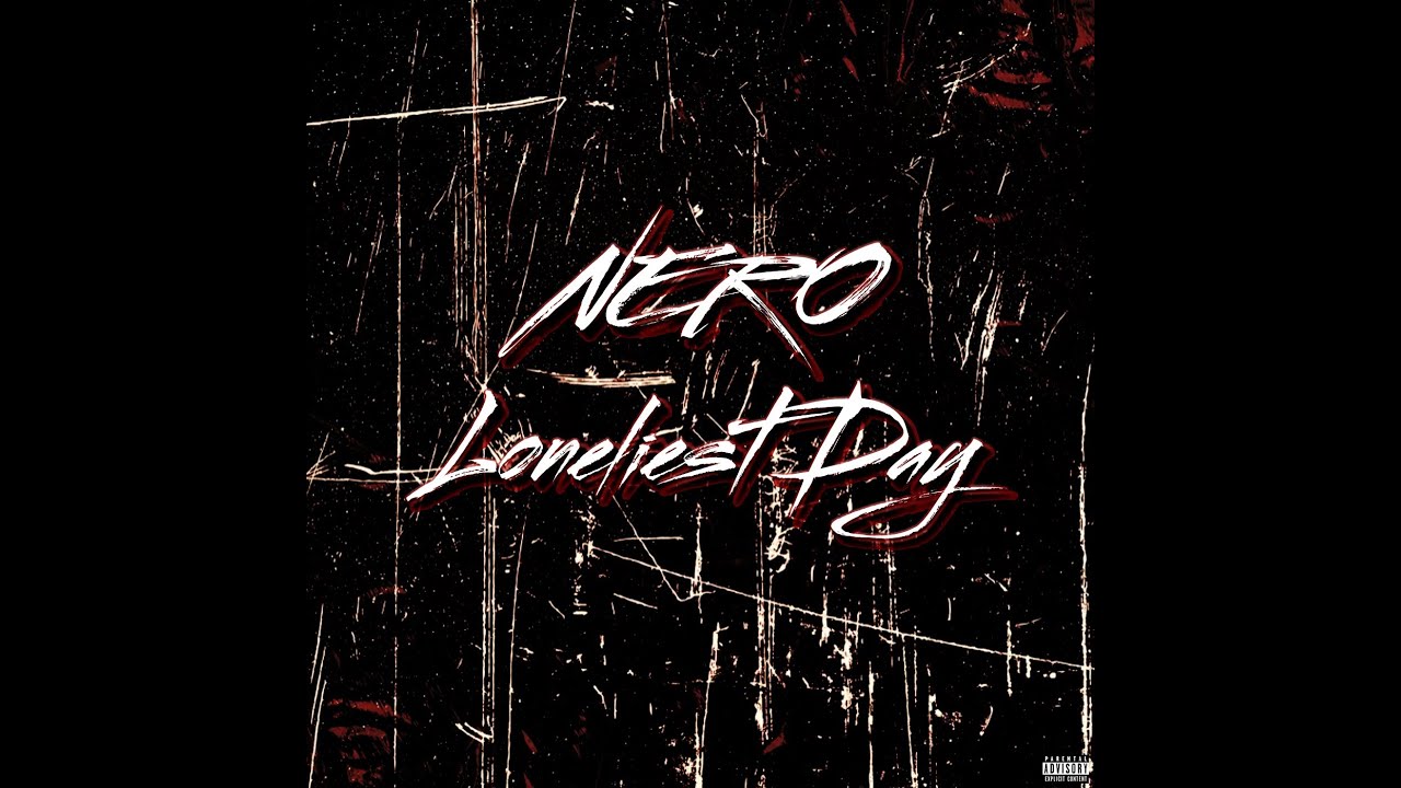 NeRo | LONELIEST DAY (Prod. NeRAW) | OFFICIAL MUSIC VIDEO