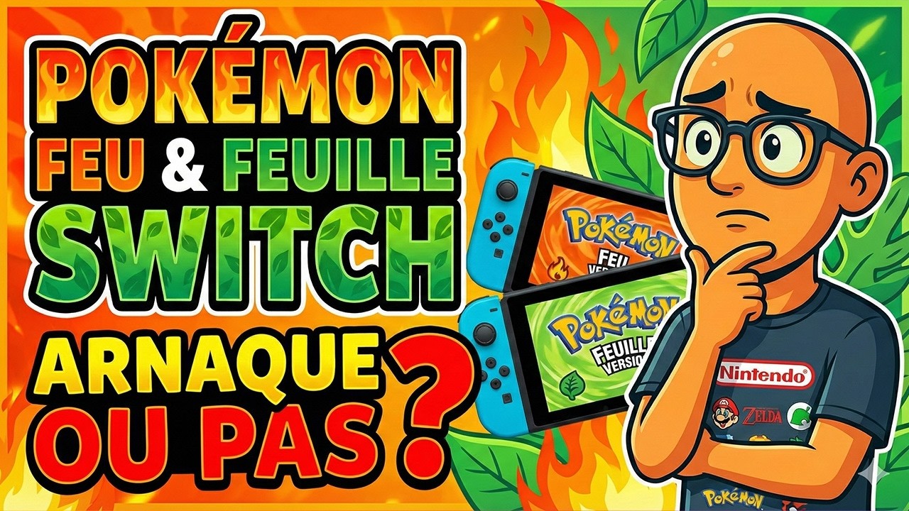 Pokémon Feu & Feuille sur Switch : ARNAQUE ou PAS ?!