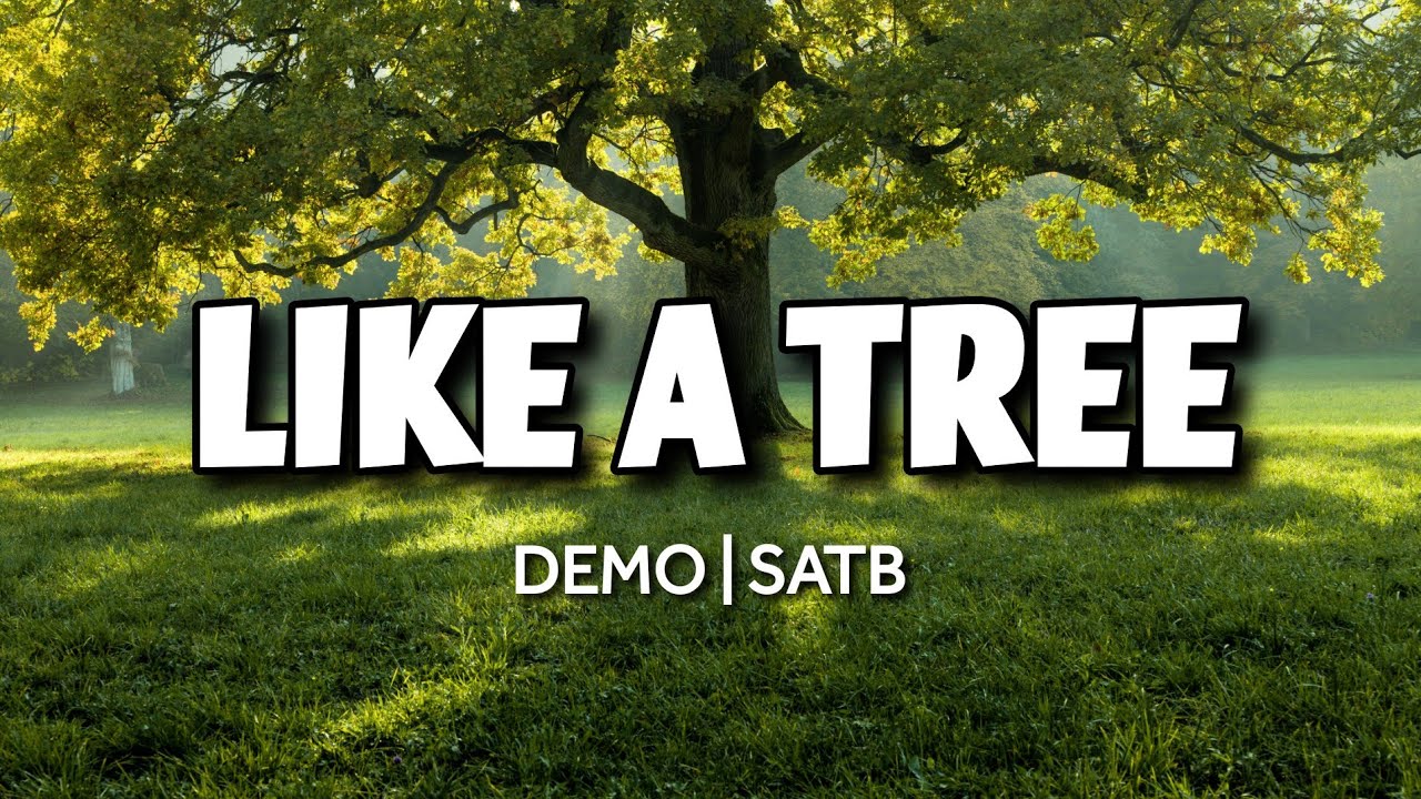 Like A Tree | DEMO | SATB | Song Offering