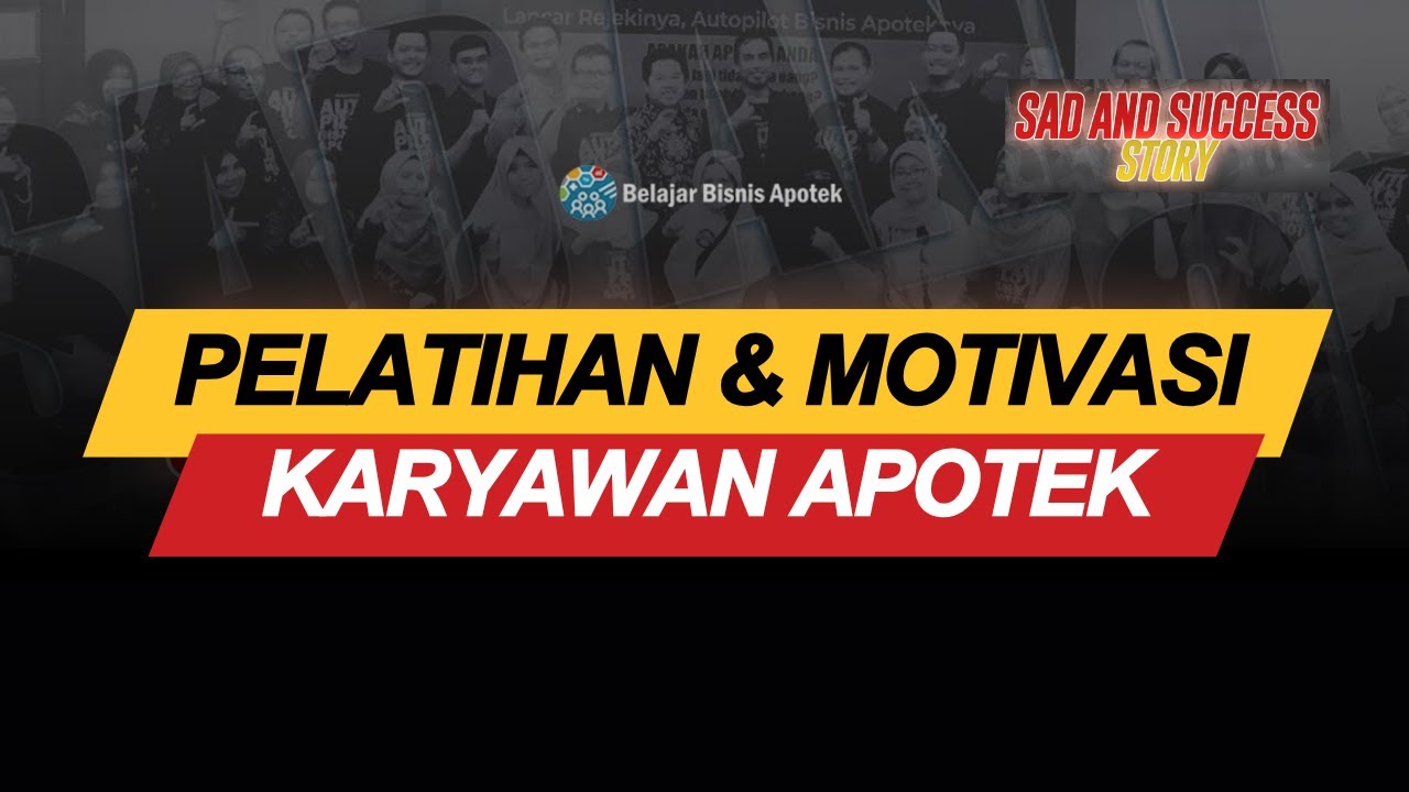 Pelatihan dan Motivasi Karyawan Apotek agar Produktif dan Loyal