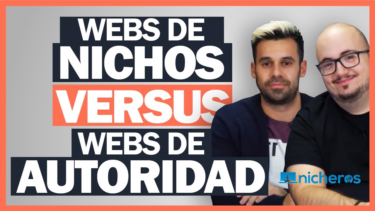 Web de Nicho vs Web de Autoridad &iquest;Cu&aacute;l es mejor?