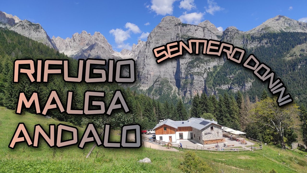 Rifugio Malga Andalo dal Sentiero Donini - Dolomiti di Brenta
