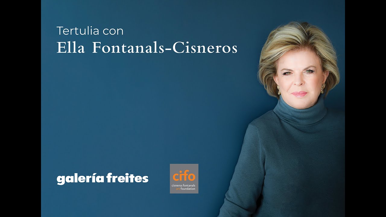 Tertulia con Ella Fontanals - Cisneros