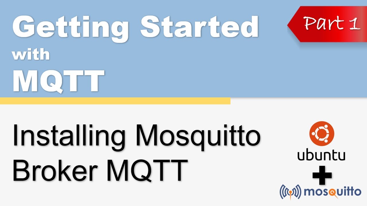 How to Get Started with MQTT - Part 1