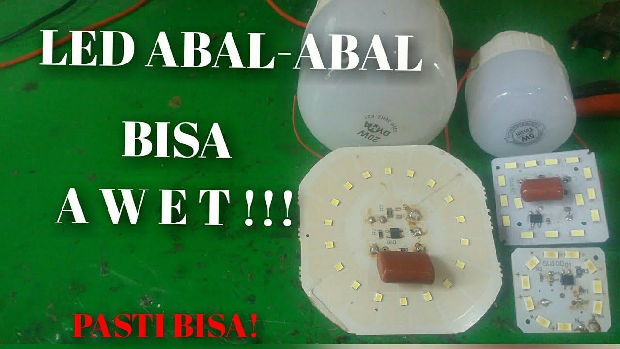LAMPU LED ABAL ABAL BISA AWET...