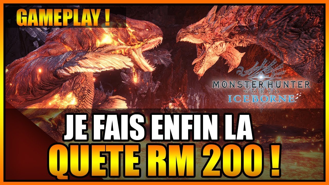 GAMEPLAY - JE FAIS ENFIN LA QUÊTE RM 200😨 SUR MONSTER HUNTER WORLD ICEBORNE - FR