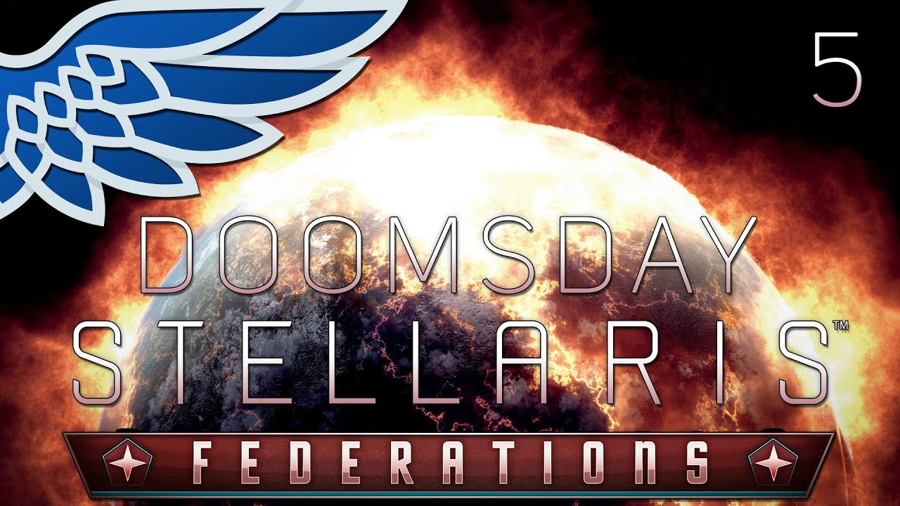 Stellaris Federations | DOOMSDAY - Doomsday Origin Let's Play Gameplay Ep. 5