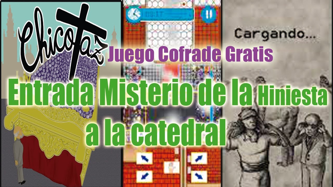 Entrada a La Catedral Hiniesta en Chicotaz Juego Cofrade* Gratis*  Nazareno Salmantino
